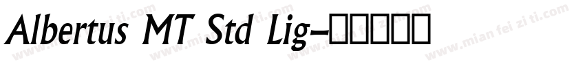 Albertus MT Std Lig字体转换